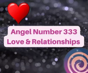 this image introduces the paragraph about angel number 333 love