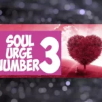 Soul Urge Number 3: Hidden Secrets Revealed