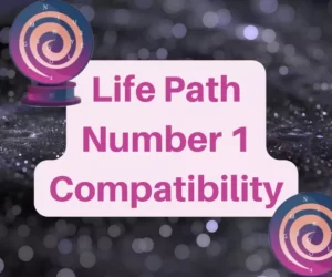 this image introduces the paragraph about life path number 1 compatibility