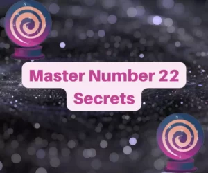 this image introduces the paragraph about numerology number 22 secrets 