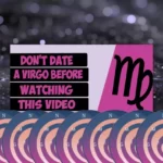 Dating A Virgo Man Or Woman (10 Things To Know Before Dating A Virgo)